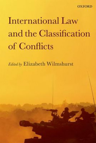 Carte International Law and the Classification of Conflicts Elizabeth Wilmshurst