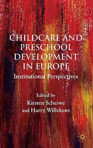 Książka Child Care and Preschool Development in Europe Kirsten Scheiwe