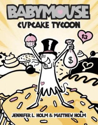 Könyv Cupcake Tycoon Jennifer L Holm