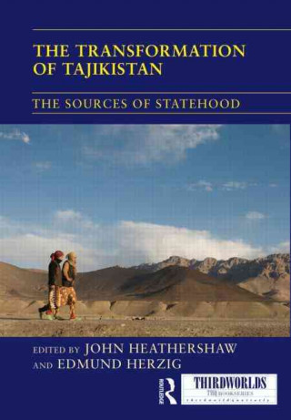 Książka Transformation of Tajikistan John Heathershaw