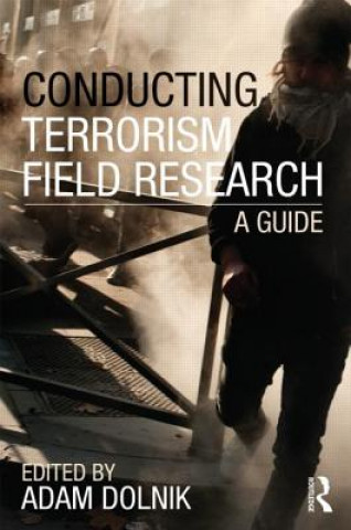 Könyv Conducting Terrorism Field Research 