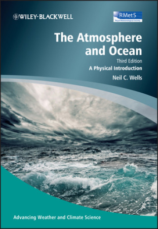 Carte Atmosphere and Ocean - A Physical Introduction  3e Neil C Wells