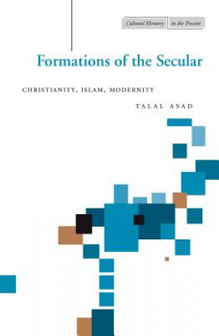 Könyv Formations of the Secular Talal Asad