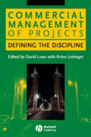Kniha Commercial Management of Projects - Defining the Discipline David Lowe