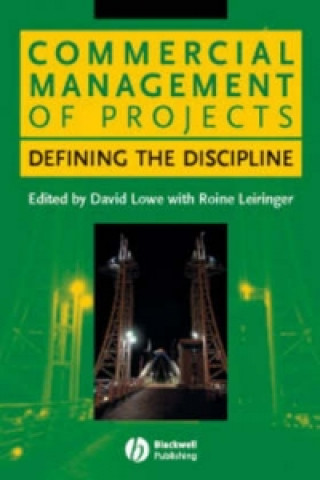 Książka Commercial Management of Projects - Defining the Discipline David Lowe