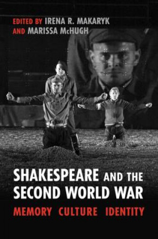 Buch Shakespeare and the Second World War Irena Makaryk