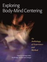 Carte Exploring Body-Mind Centering Gill Wright Miller