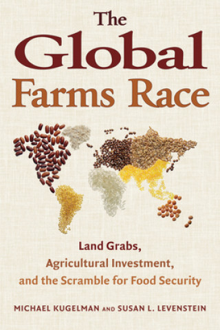 Knjiga Global Farms Race Michael Kugelman