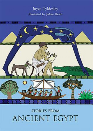 Kniha Stories from Ancient Egypt Joyce Tyldesley