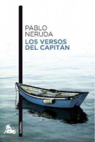 Carte Los versos del capitán. Liebesgedichte, spanische Ausgabe Pablo Neruda