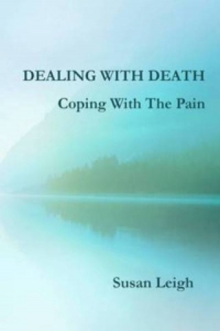 Libro Dealing With Death, Coping With The Pain Susan Leigh