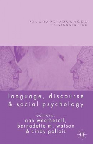 Könyv Language, Discourse and Social Psychology Ann Weatherall