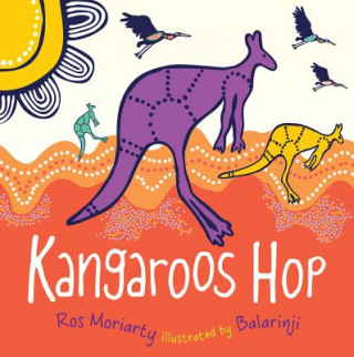 Könyv Kangaroos Hop Ros Moriarty