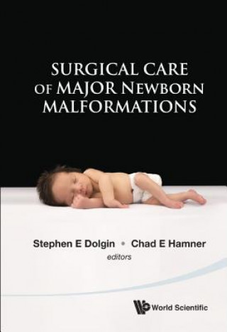 Kniha Surgical Care Of Major Newborn Malformations Stephen E Dolgin