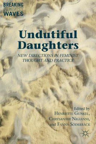 Carte Undutiful Daughters Henriette Gunkel