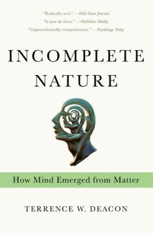 Knjiga Incomplete Nature Terrence Deacon