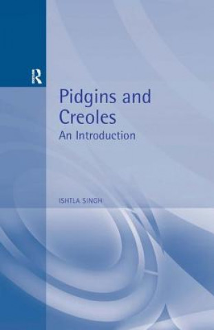 Книга Pidgins and Creoles I. Singh