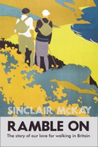 Könyv Ramble On Sinclair McKay