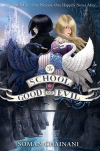Kniha The School for Good and Evil Soman Chainani