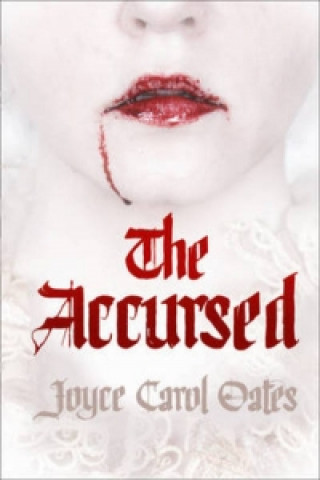 Carte The Accursed (Export Only) Joyce Carol Oates