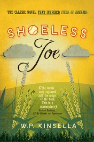 Kniha Shoeless Joe W P Kinsella