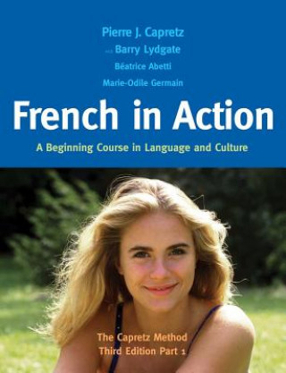 Kniha French in Action Pierre J. Capretz