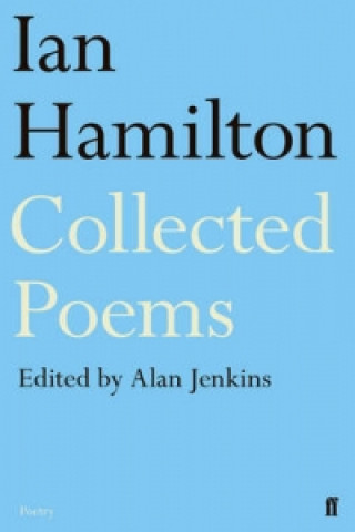 Könyv Ian Hamilton Collected Poems Ian Hamilton