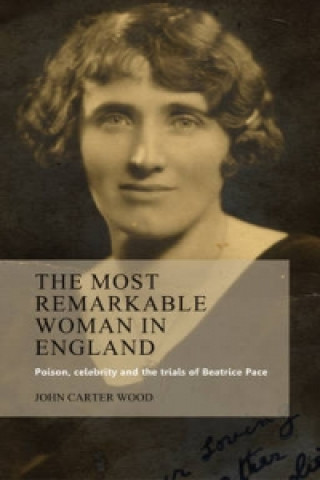Carte Most Remarkable Woman in England John Carter Wood