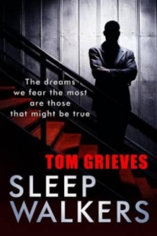 Könyv Sleepwalkers Tom Grieves