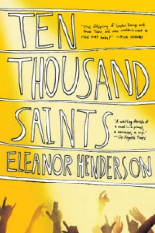 Livre Ten Thousand Saints Eleanor Henderson