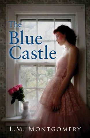 Kniha Blue Castle L M Montgomery