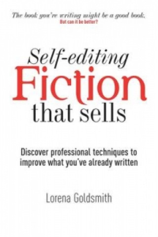 Kniha Self-Editing Fiction That Sells Lorena Goldsmith