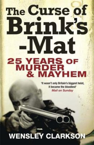 Könyv Curse of Brink's-Mat Wensley Clarkson