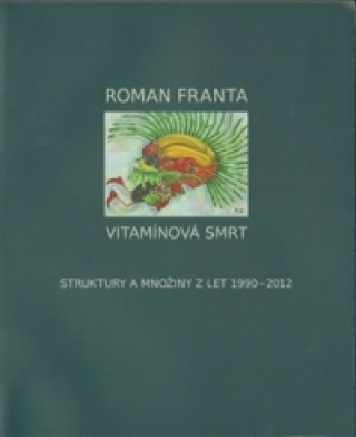 Kniha Vitamínová smrt Roman Franta