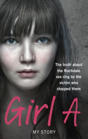 Книга Girl A Girl A