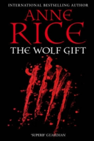 Könyv Wolf Gift Anne Rice