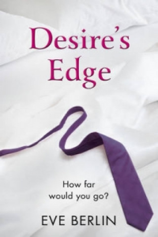 Kniha Desire's Edge Eve Berlin
