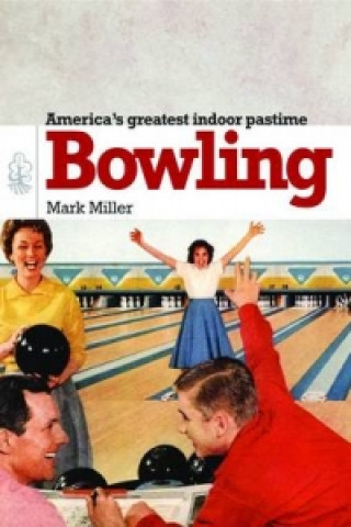 Knjiga Bowling Mark Miller