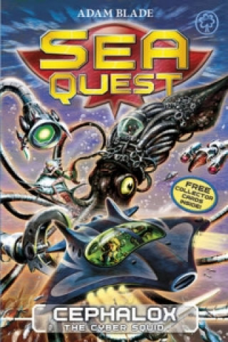 Carte Sea Quest: Cephalox the Cyber Squid Adam Blade
