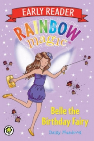 Книга Rainbow Magic Early Reader: Belle the Birthday Fairy Daisy Meadows