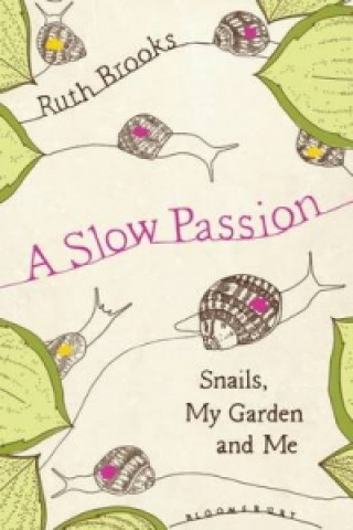 Kniha Slow Passion Ruth Brooks