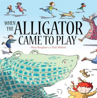 Könyv When the Alligator Came to Play Mara Bergman