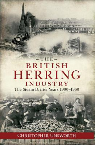 Kniha British Herring Industry Christopher Unsworth