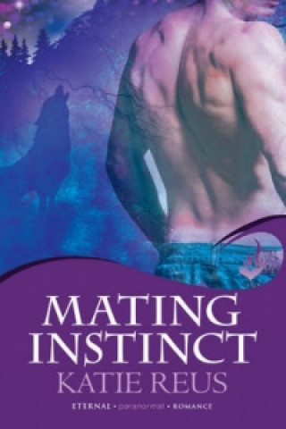 Carte Mating Instinct: Moon Shifter Book 3 Katie Reus