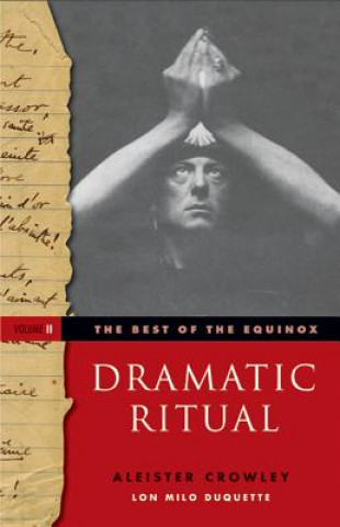 Книга Dramatic Ritual: Best of the Equinox, Volume II Aleister Crowley