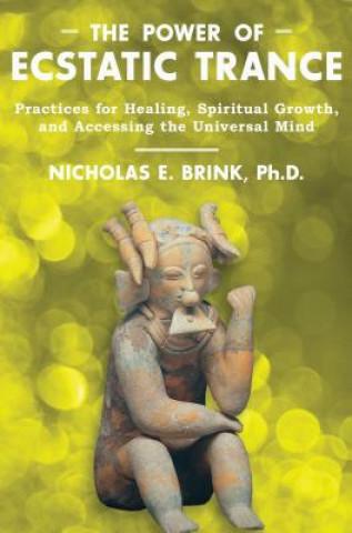 Book Power of Ecstatic Trance Nicholas E Brink