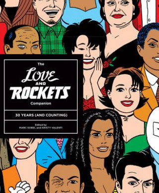 Könyv Love And Rockets Companion, The: 30 Years (and Counting) Marc Sobel