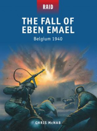 Kniha Fall of Eben Emael Chris McNab