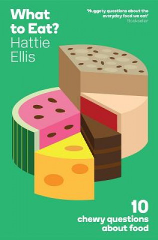 Kniha What to Eat? Hattie Ellis