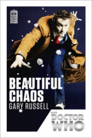 Könyv Doctor Who: Beautiful Chaos Gary Russell